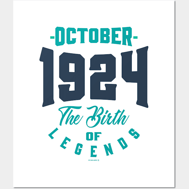 If you are born in October 1924. This shirt is for you! Wall Art by C_ceconello